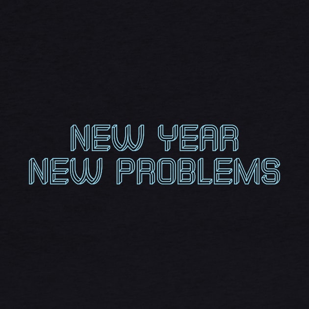 New year new problems  quotes by carolphoto